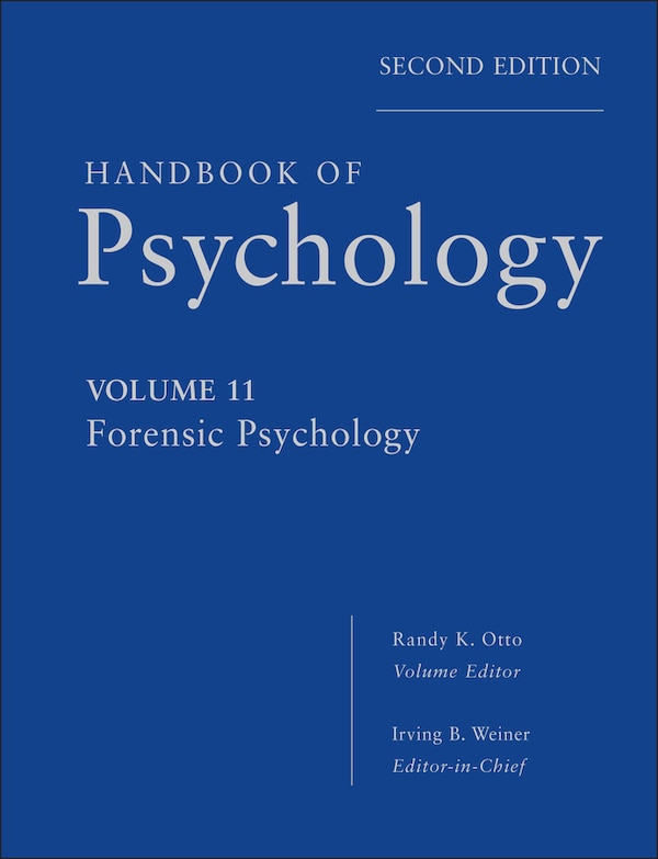Handbook of Psychology Forensic Psychology by Irving B. Weiner, Hardcover | Indigo Chapters