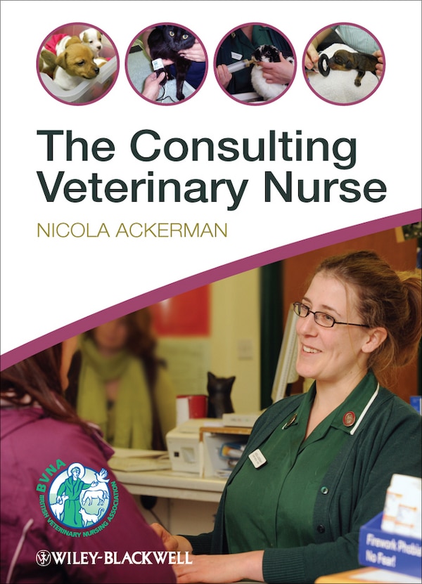 The Consulting Veterinary Nurse by Nicola Ackerman, Paperback | Indigo Chapters