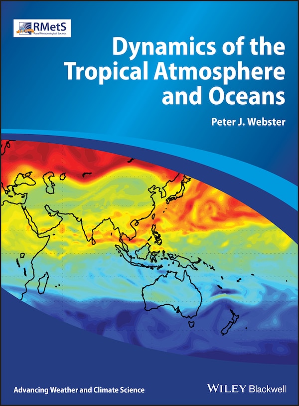 Dynamics Of The Tropical Atmosphere And Oceans by Peter J. Webster, Hardcover | Indigo Chapters