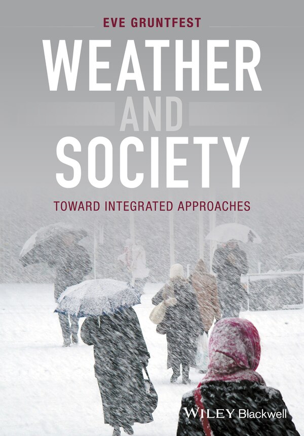 Weather and Society by Eve Gruntfest, Paperback | Indigo Chapters