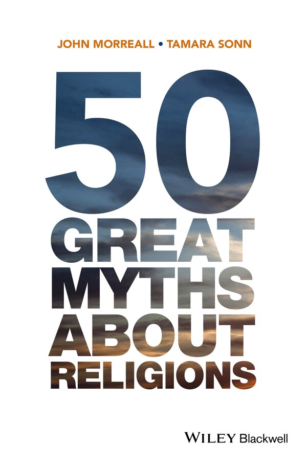 50 Great Myths About Religions by John Morreall, Paperback | Indigo Chapters