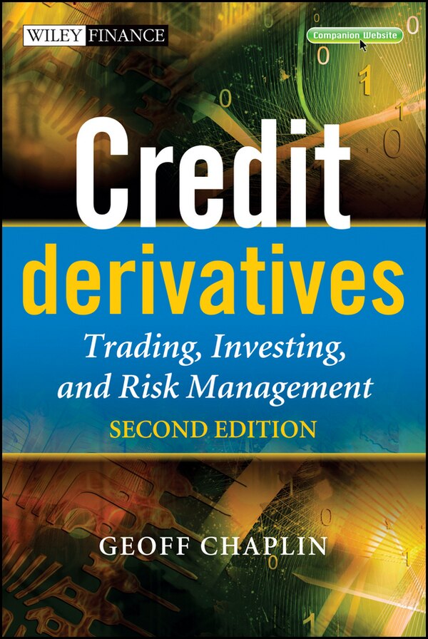 Credit Derivatives by Geoff Chaplin, Hardcover | Indigo Chapters