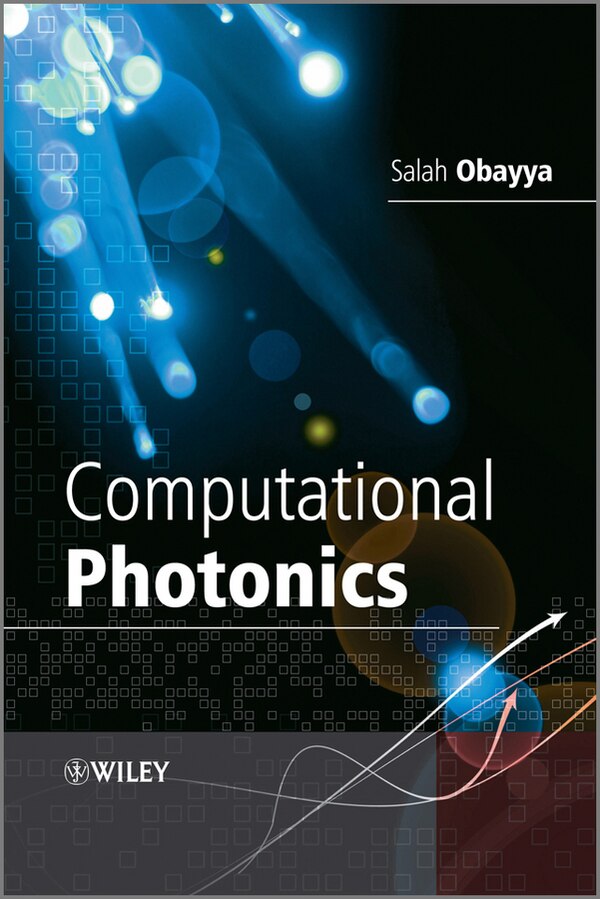 Computational Photonics by Salah Obayya, Hardcover | Indigo Chapters