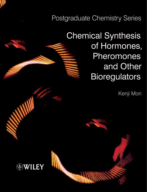 Chemical Synthesis of Hormones Pheromones and Other Bioregulators by Kenji Mori, Paperback | Indigo Chapters