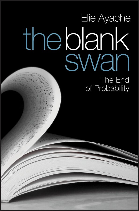 The Blank Swan by Elie Ayache, Hardcover | Indigo Chapters
