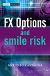 FX Options and Smile Risk by Antonio Castagna, Hardcover | Indigo Chapters