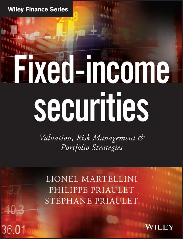 Fixed-Income Securities by Lionel Martellini, Paperback | Indigo Chapters