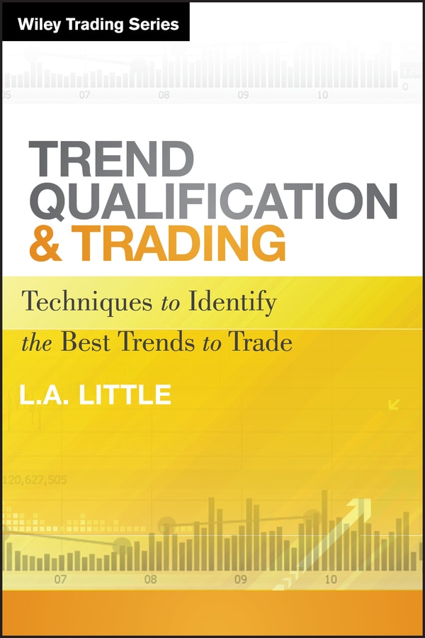 Trend Qualification and Trading by L. A. Little, Hardcover | Indigo Chapters