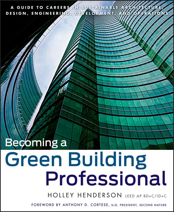 Becoming a Green Building Professional by Holley Henderson, Paperback | Indigo Chapters