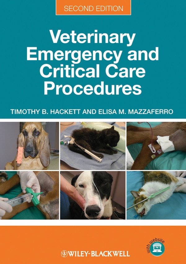 Veterinary Emergency and Critical Care Procedures by Timothy B. Hackett, Spiral Bound | Indigo Chapters