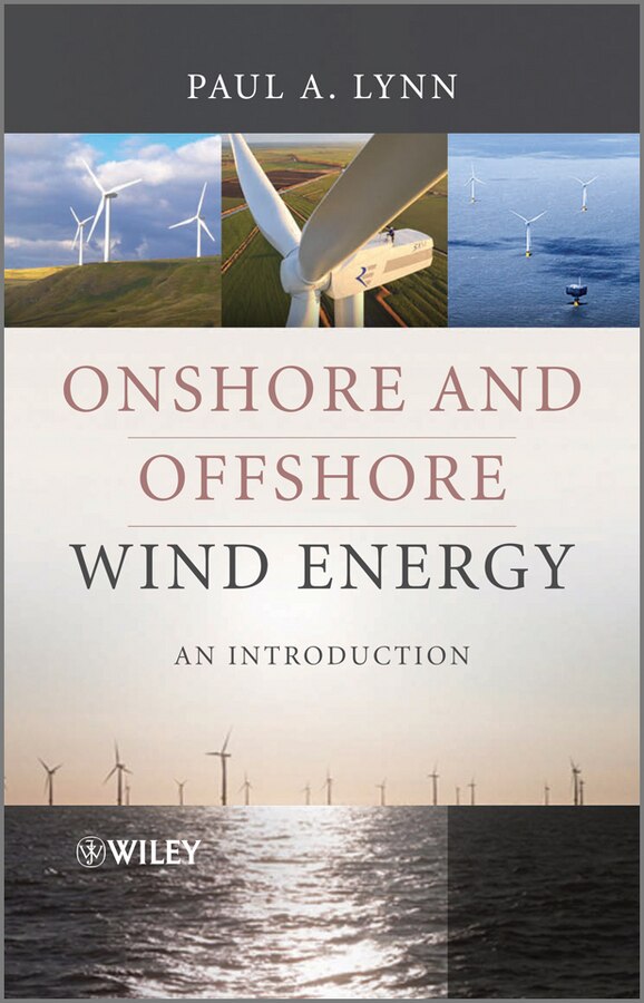 Onshore and Offshore Wind Energy by Paul A. Lynn, Hardcover | Indigo Chapters