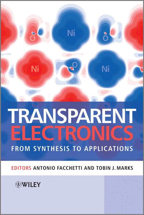 Transparent Electronics by Antonio Facchetti, Hardcover | Indigo Chapters