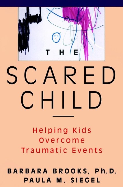 The Scared Child by Barbara Brooks, Paperback | Indigo Chapters