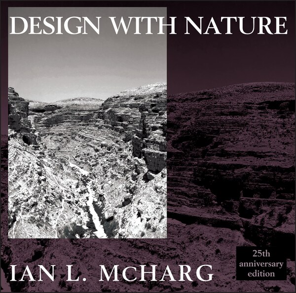 Design with Nature by Ian L. McHarg, Paperback | Indigo Chapters