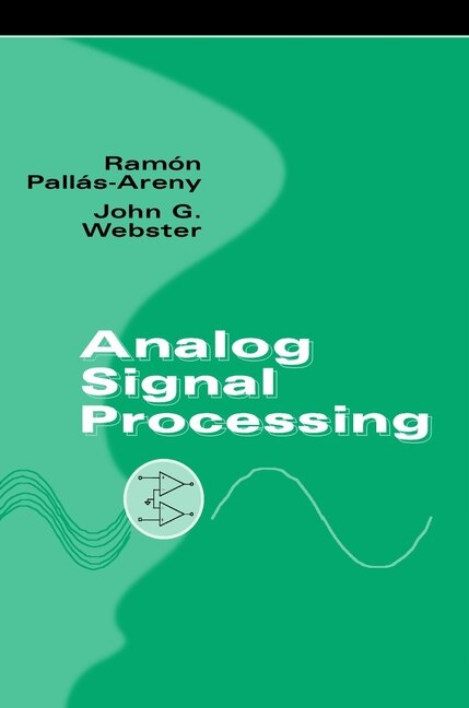 Analog Signal Processing by Ramón Pallás-Areny, Hardcover | Indigo Chapters