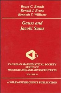 Gauss and Jacobi Sums by Bruce C. Berndt, Hardcover | Indigo Chapters