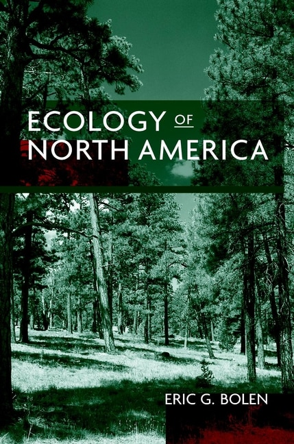 Ecology of North America by Eric G. Bolen, Hardcover | Indigo Chapters