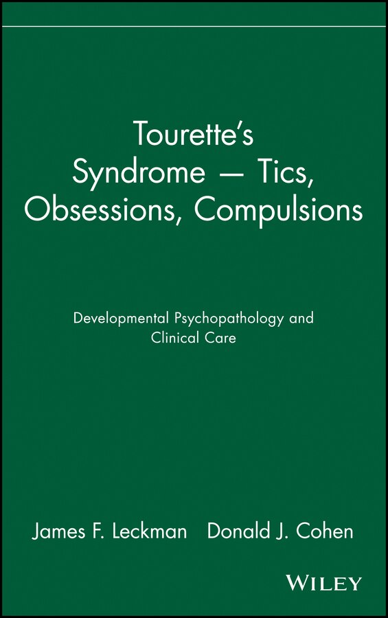 Tourette's Syndrome - Tics Obsessions Compulsions by James F. Leckman, Hardcover | Indigo Chapters