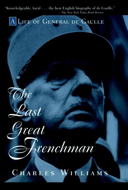 The Last Great Frenchman by Charles Williams, Paperback | Indigo Chapters