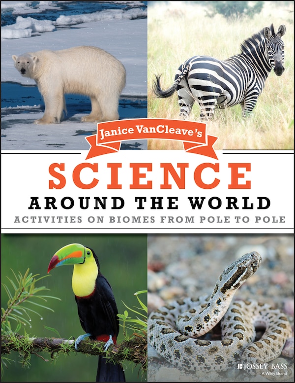 Janice VanCleave's Science Around the World, Paperback | Indigo Chapters