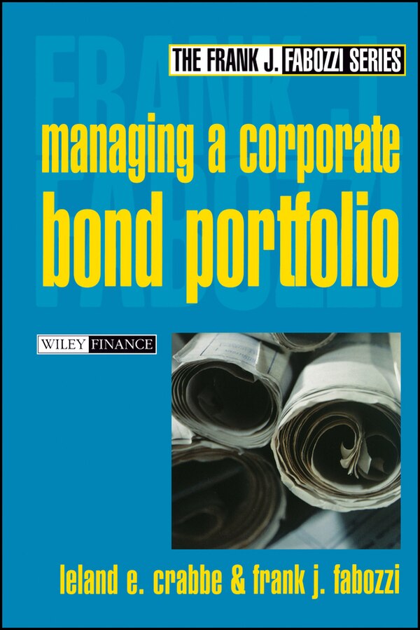 Managing a Corporate Bond Portfolio by Frank J. Fabozzi, Hardcover | Indigo Chapters