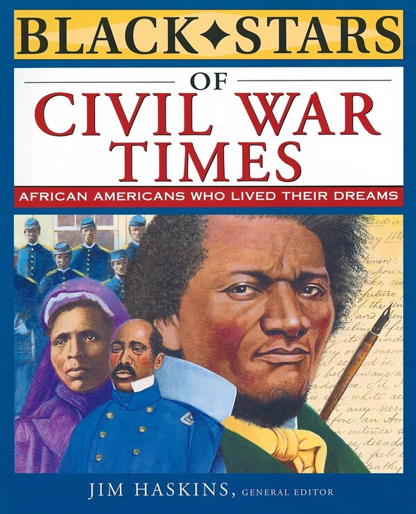 Black Stars of Civil War Times by Jim Haskins, Paperback | Indigo Chapters