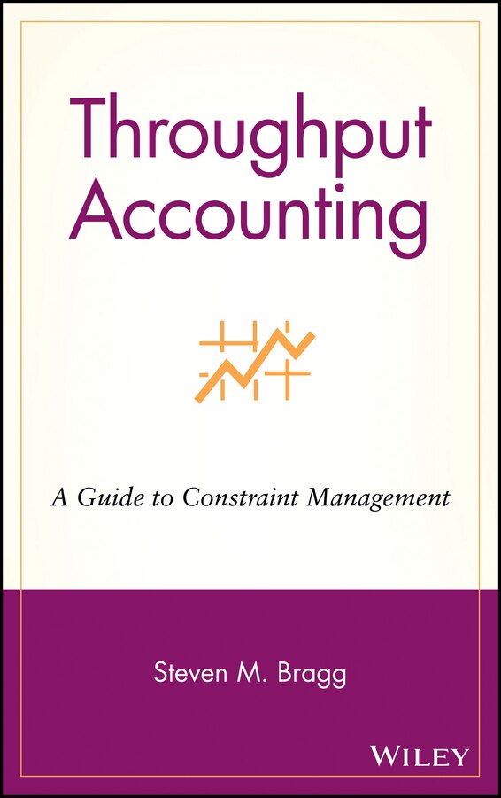 Throughput Accounting by Steven M. Bragg, Hardcover | Indigo Chapters