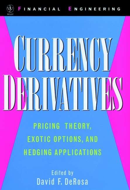 Currency Derivatives by David F. DeRosa, Hardcover | Indigo Chapters