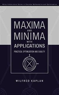 Maxima and Minima with Applications by Wilfred Kaplan, Hardcover | Indigo Chapters