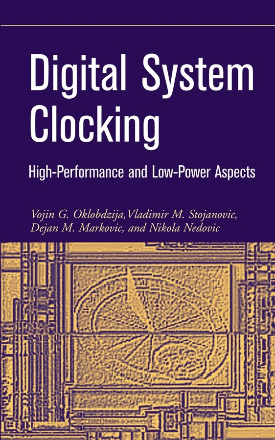 Digital System Clocking by Vojin G. Oklobdzija, Hardcover | Indigo Chapters