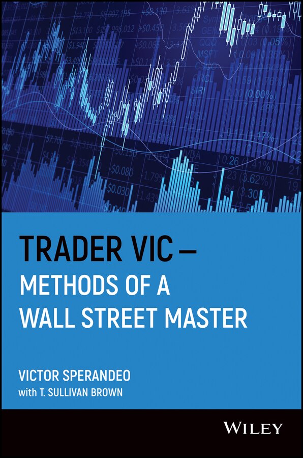 Trader Vic - Methods of a Wall Street Master by Victor Sperandeo, Paperback | Indigo Chapters