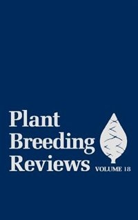 Plant Breeding Reviews Volume 18 by Jules Janick, Hardcover | Indigo Chapters