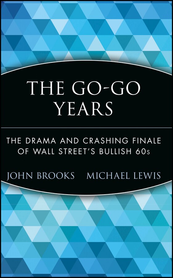 The Go-Go Years by John Brooks, Hardcover | Indigo Chapters