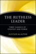 The Ruthless Leader by Alistair McAlpine, Paperback | Indigo Chapters