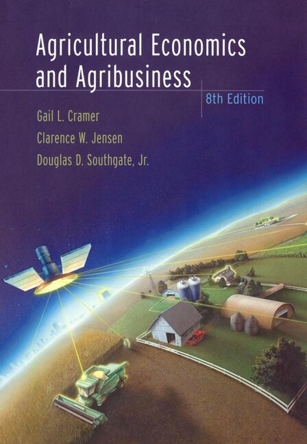 Agricultural Economics and Agribusiness by Gail L. Cramer, Paperback | Indigo Chapters