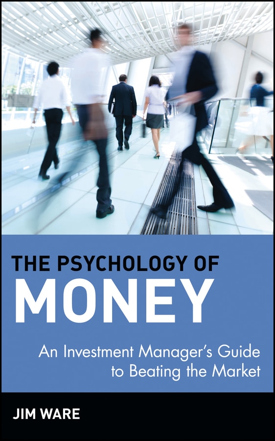 The Psychology of Money by Jim Ware, Hardcover | Indigo Chapters