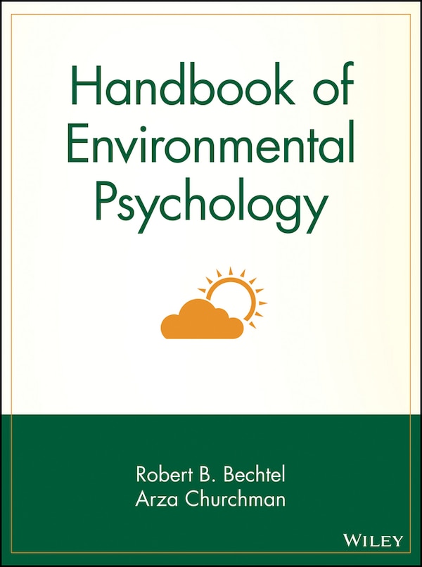 Handbook of Environmental Psychology by Robert B. Bechtel, Paperback | Indigo Chapters