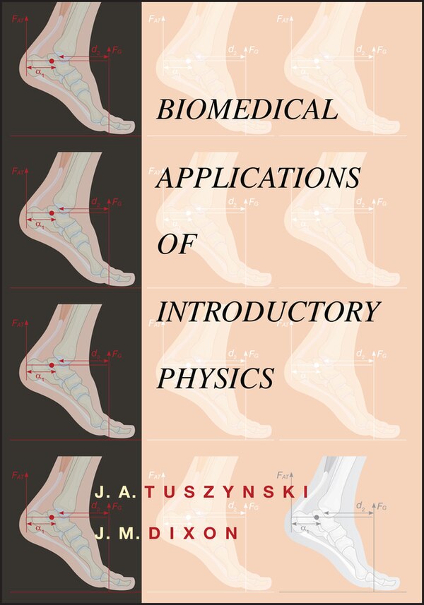 Biomedical Applications for Introductory Physics by J. A. Tuszynski, Paperback | Indigo Chapters