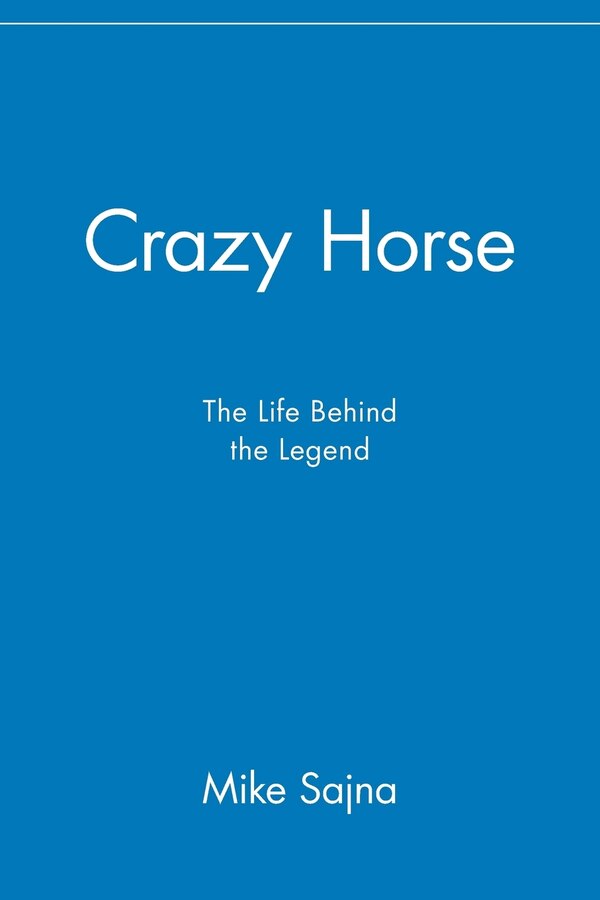 Crazy Horse by Mike Sajna, Paperback | Indigo Chapters