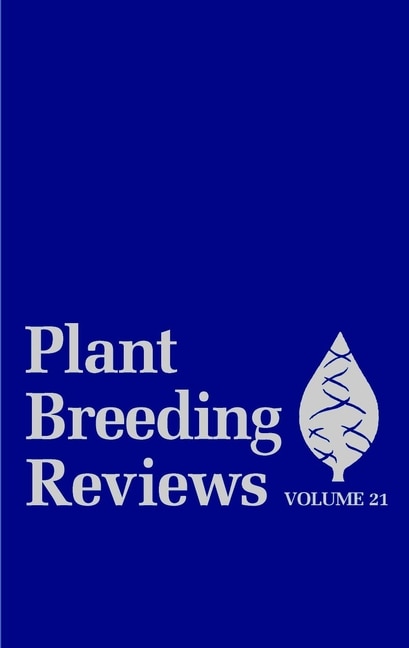 Plant Breeding Reviews Volume 21 by Jules Janick, Hardcover | Indigo Chapters