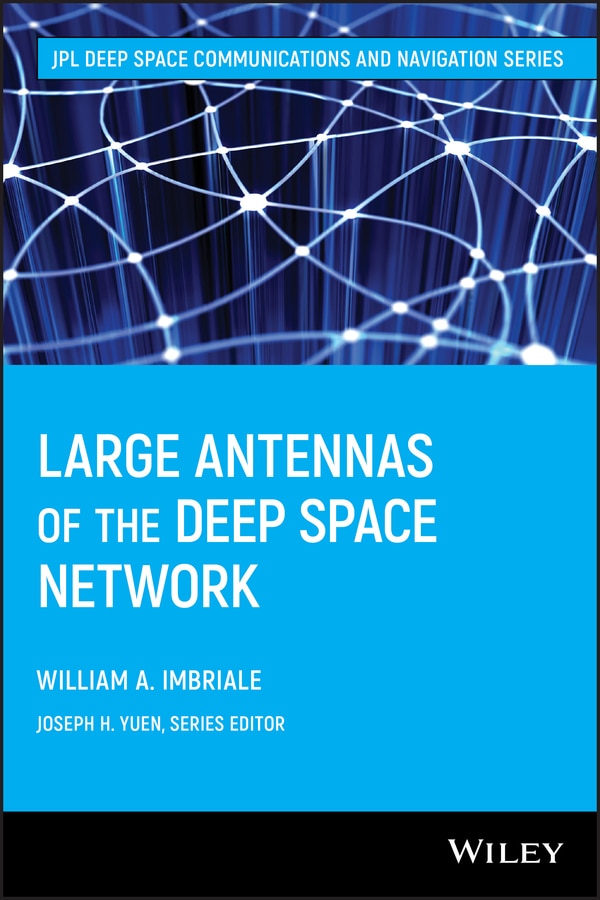 Large Antennas of the Deep Space Network by William A. Imbriale, Hardcover | Indigo Chapters