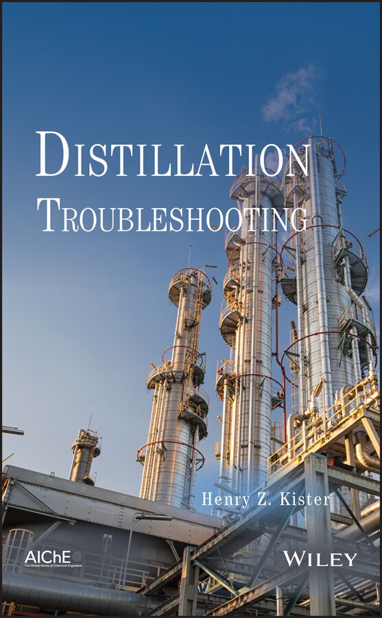 Distillation Troubleshooting by Henry Z. Kister, Hardcover | Indigo Chapters