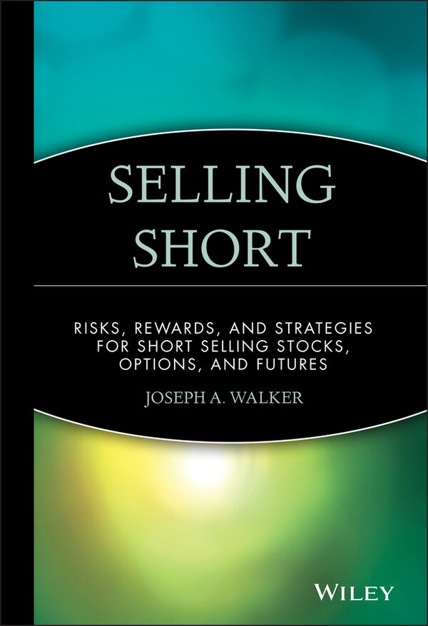 Selling Short by Joseph A. Walker, Hardcover | Indigo Chapters