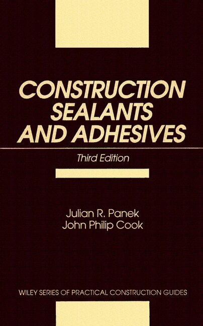 Construction Sealants and Adhesives by Julian R. Panek, Hardcover | Indigo Chapters