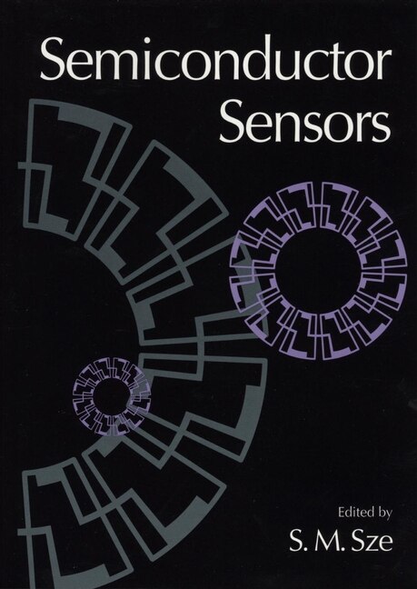 Semiconductor Sensors by Simon M. Sze, Hardcover | Indigo Chapters