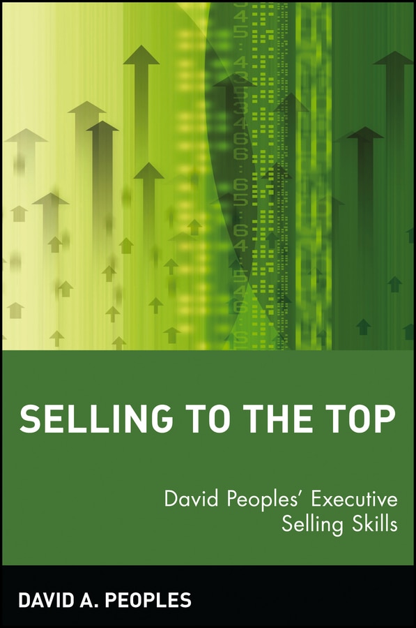 Selling to the Top by David A. Peoples, Paperback | Indigo Chapters