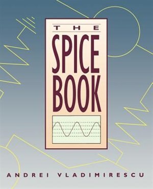 The SPICE Book by Andrei Vladimirescu, Paperback | Indigo Chapters