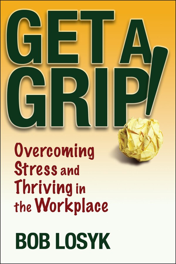 Get a Grip by Bob Losyk, Paperback | Indigo Chapters