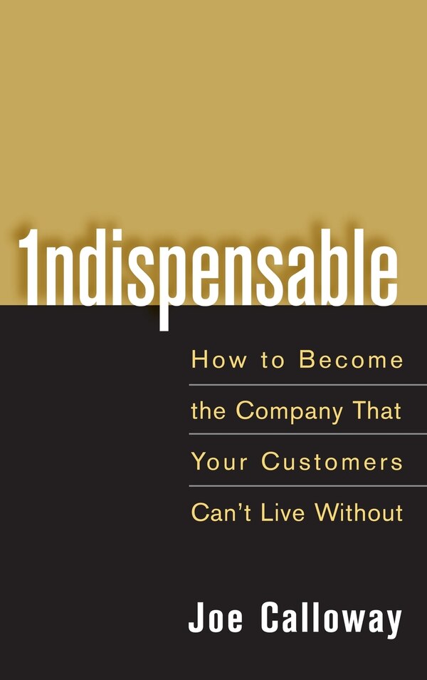 Indispensable by Joe Calloway, Hardcover | Indigo Chapters