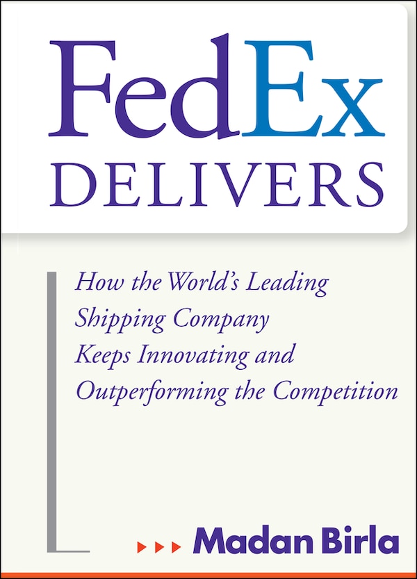 FedEx Delivers by Madan Birla, Hardcover | Indigo Chapters